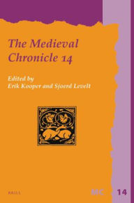 Title: The Medieval Chronicle 14, Author: Brill