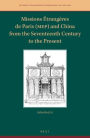Missions Etrangeres de Paris (MEP) and China from the Seventeenth Century to the Present