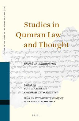 Studies in Qumran Law and Thought: Collected essays of Joseph M. Baumgarten