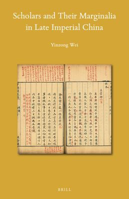 Scholars and Their Marginalia in Late Imperial China