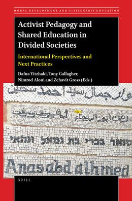 Activist Pedagogy and Shared Education Divided Societies