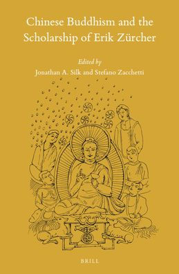 Chinese Buddhism and the Scholarship of Erik Zï¿½rcher
