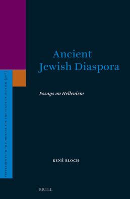 Ancient Jewish Diaspora: Essays on Hellenism