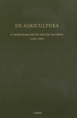 de Agricultura: In Memoriam Pieter Willem de Neeve
