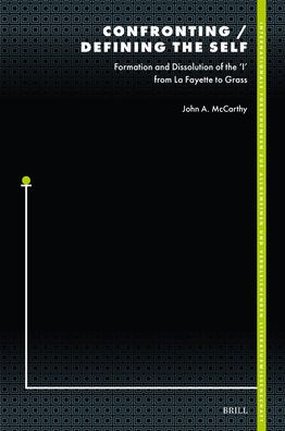 Confronting / Defining the Self: Formation and Dissolution of the 'i' from La Fayette to Grass