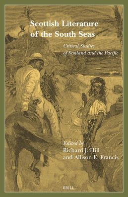 Scottish Literature of the South Seas: Critical Studies of Scotland and the Pacific