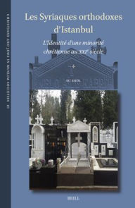 Title: Les Syriaques orthodoxes d'Istanbul, Author: Su Erol