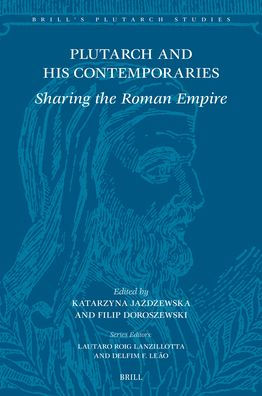 Plutarch and His Contemporaries: Sharing the Roman Empire