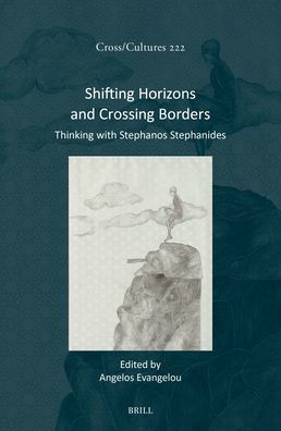 Shifting Horizons and Crossing Borders: Thinking with Stephanos Stephanides
