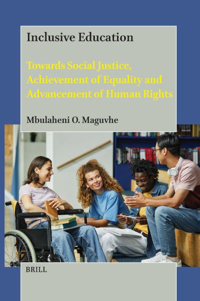 Inclusive Education: Towards Social Justice, Achievement of Equality and Advancement Human Rights