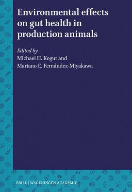 Environmental Effects on Gut Health in Production Animals: Environmental Effects on Gut Health in Production Animals