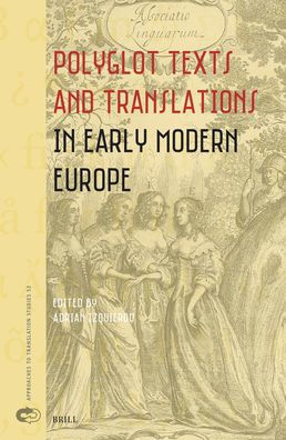 Polyglot Texts and Translations in Early Modern Europe