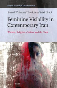 Audio textbooks download free Feminine Visibility in Contemporary Iran: Women, Religion, Culture and the State 9798888905142