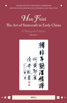 Han Feizi, the Art of Statecraft in Early China (Vol.1): A Bilingual Edition
