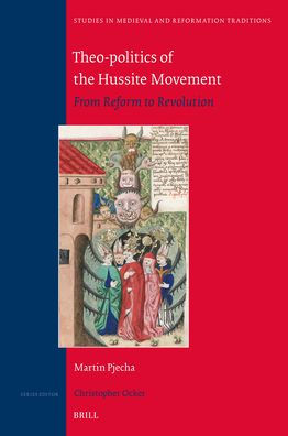 Theo-Politics of the Hussite Movement: From Reform to Revolution