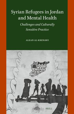 Syrian Refugees in Jordan and Mental Health: Challenges and Culturally Sensitive Practice