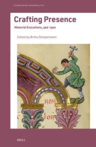 Download free ebook for ipod touch Crafting Presence: Material Evocations, 300-1300 FB2 in English