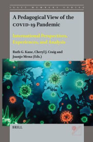 Title: A Pedagogical View of the COVID-19 Pandemic, Author: Ruth Kane