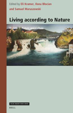 Living According to Nature. Volume Two: Nature and Culture