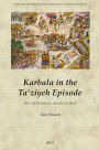 Karbala in the Taʿziyeh Episode, Shiʿi Devotional Drama in Iran
