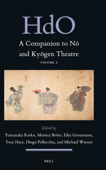 A Companion to Nō And Kyōgen Theatre (Vol. 2)