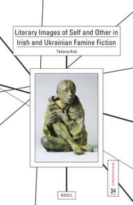 Ebooks for mobile download Literary Images of Self and Other in Irish and Ukrainian Famine Fiction