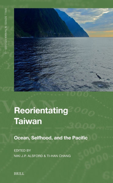 Reorientating Taiwan: Ocean, Selfhood, and the Pacific