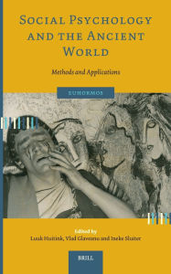 Title: Social Psychology and the Ancient World: Methods and Applications, Author: Luuk Huitink