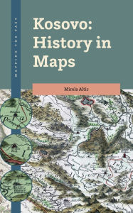 Download free ebooks for android mobile Kosovo: History in Maps 9789004732018 