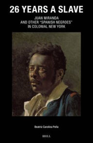 Is it possible to download kindle books for free 26 Years a Slave: Juan Miranda and Other by Beatriz Carolina Peïa