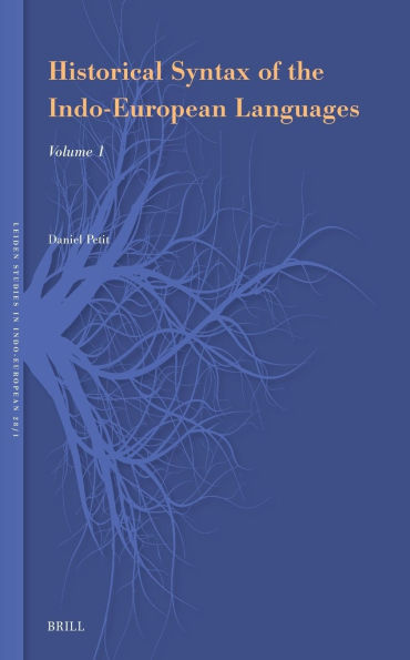 Historical Syntax of the Indo-European Languages: Part 1