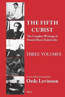 The Fifth Cubist - The Complete Writings of Daniel-Henry Kahnweiler (Set - Three Volumes)