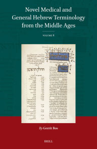 Title: Novel Medical and General Hebrew Terminology from the Middle Ages: Volume 8, Author: Gerrit Bos