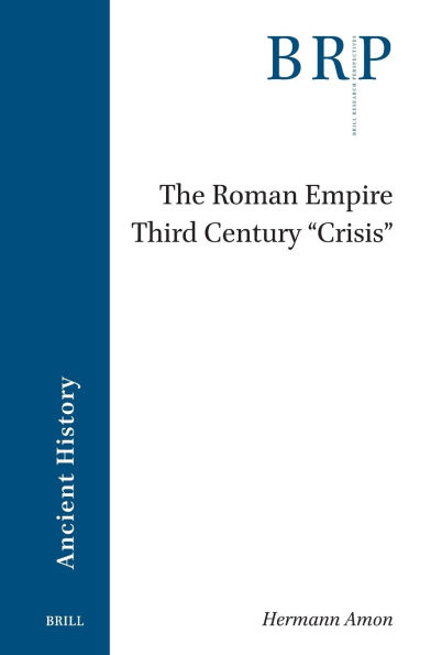 The Roman Empire Third Century 'Crisis'