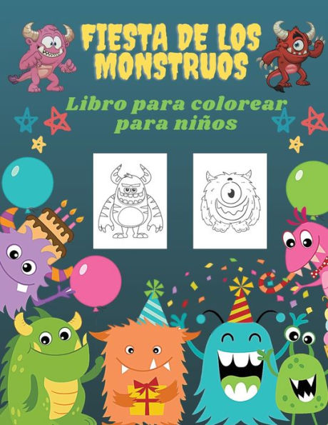 Fiesta de los Monstruos Libro de Colorear para Niños: Libro para colorear de fiestas de monstruos para niños: 50 monstruos únicos, Libro para colorear de monstruos lindos y divertidos para niños (Libro para colorear grande y lindo para niños)