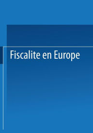 Title: Fiscalité en Europe, Author: European Tax Consultants Congress Staff