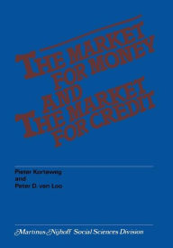 Title: The market for money and the market for credit: Theory, evidence and implications for Dutch monetary policy, Author: P. Korteweg