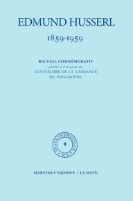 Title: 1859-1959. Recueil commémoratif publié á l'occasion du centenaire de la naissance du philosophe, Author: Edmund Husserl