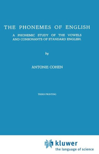 The Phonemes of English: A Phonemic Study of the Vowels and Consonants of Standard English