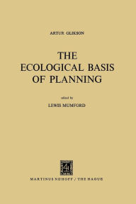 Title: The Ecological Basis of Planning, Author: A. Glikson