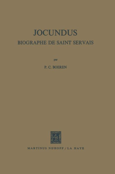 Jocundus: Biographe de Saint Servais