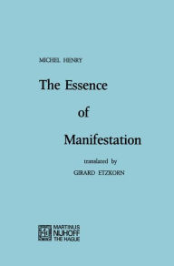 Title: The Essence of Manifestation, Author: M. Henry