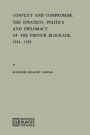 Conflict and Compromise: The Strategy, Politics and Diplomacy of the French Blockade, 1914-1918