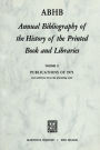 Annual Bibliography of the History of the Printed Book and Libra?ies: Publications of 1971 and additions from the preceding year