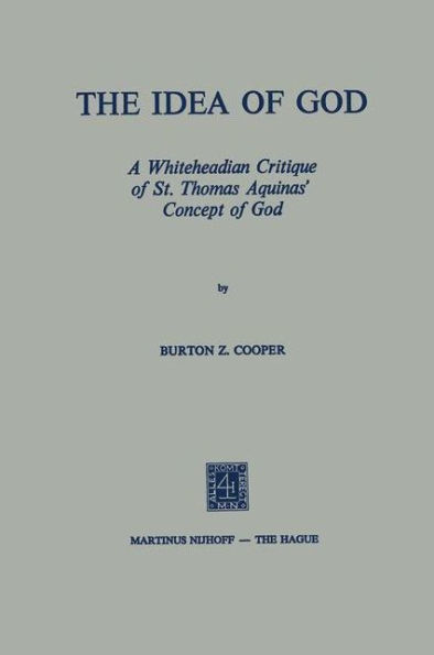 The Idea of God: A Whiteheadian Critique of St. Thomas Aquinas' Concept of God