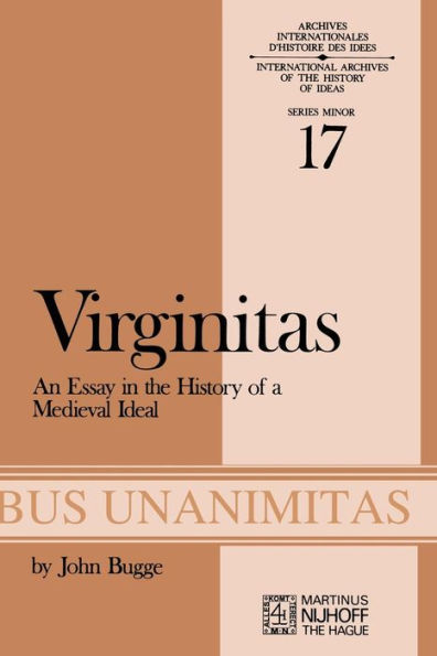 Virginitas: An Essay in the History of a Medieval Idea