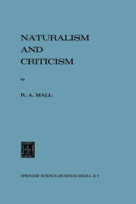 Title: Naturalism and Criticism, Author: R.A. Mall