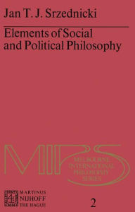 Title: Elements of Social and Political Philosophy, Author: Jan J.T. Srzednicki