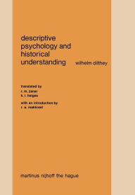 Title: Descriptive Psychology and Historical Understanding, Author: W. Dilthey