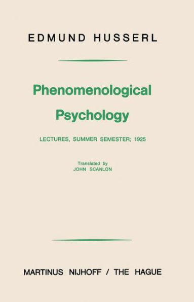 Phenomenological Psychology: Lectures, Summer Semester, 1925 / Edition 1